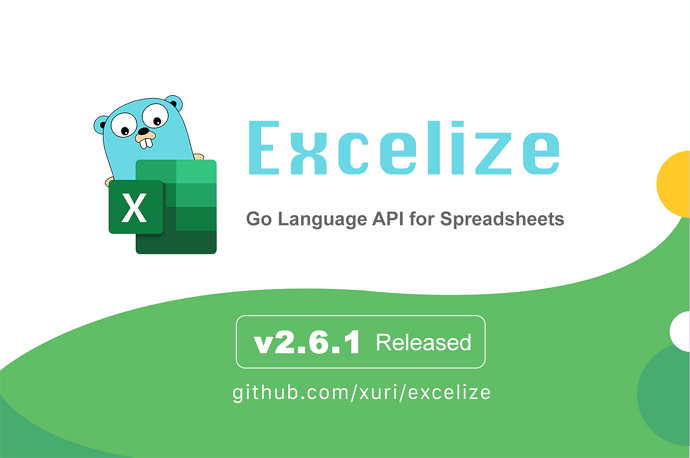 Excelize 2.6.1 Released – Go language API for spreadsheet (Excel) documents